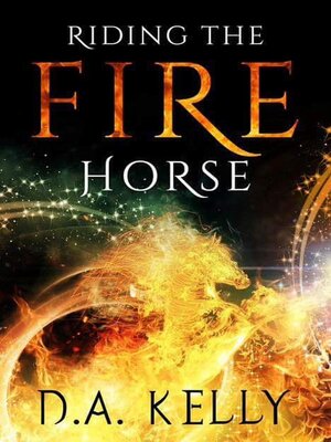 cover image of Riding the Fire Horse